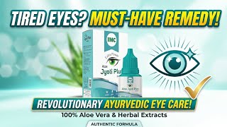 Tired Eyes? 👁️ Try This Revolutionary Ayurvedic Eye Care Solution!