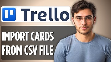 How to Import Trello Cards From CSV File | 2025 Full Guide 📋📥