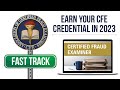 Fast track to the certified fraud examiner cfe credential in 2023