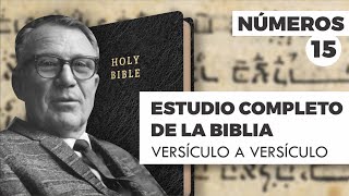ESTUDIO COMPLETO DE LA BIBLIA - NÚMEROS 15 EPISODIO