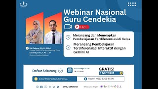 Webinar Nasional Guru Cendekia Merancang Pembelajaran Terdiferensiasi Interaktif dengan Gemini AI