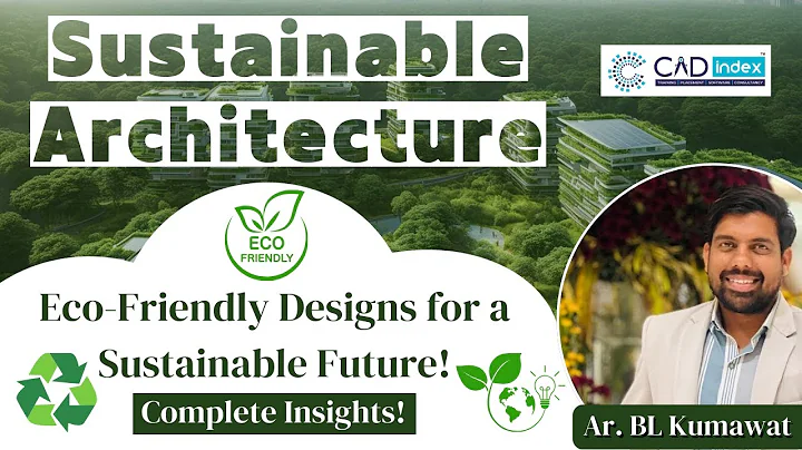 🌱 Sustainable Architecture: The Future of Smart & Green Buildings | Ar. B.L. Kumawat #architecture
