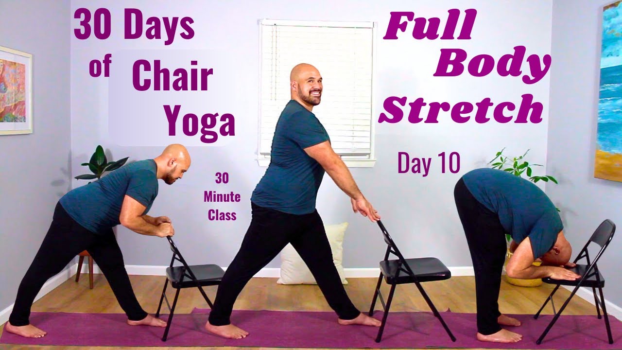 Chair Yoga: Full Body Stretch - Day 10 - 30 Days Of Chair Yoga 2025 ...