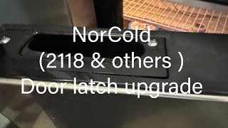 NorCold door latch upgrade