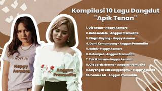 Kompilasi 10 Lagu Dangdut "Apik Tenan"