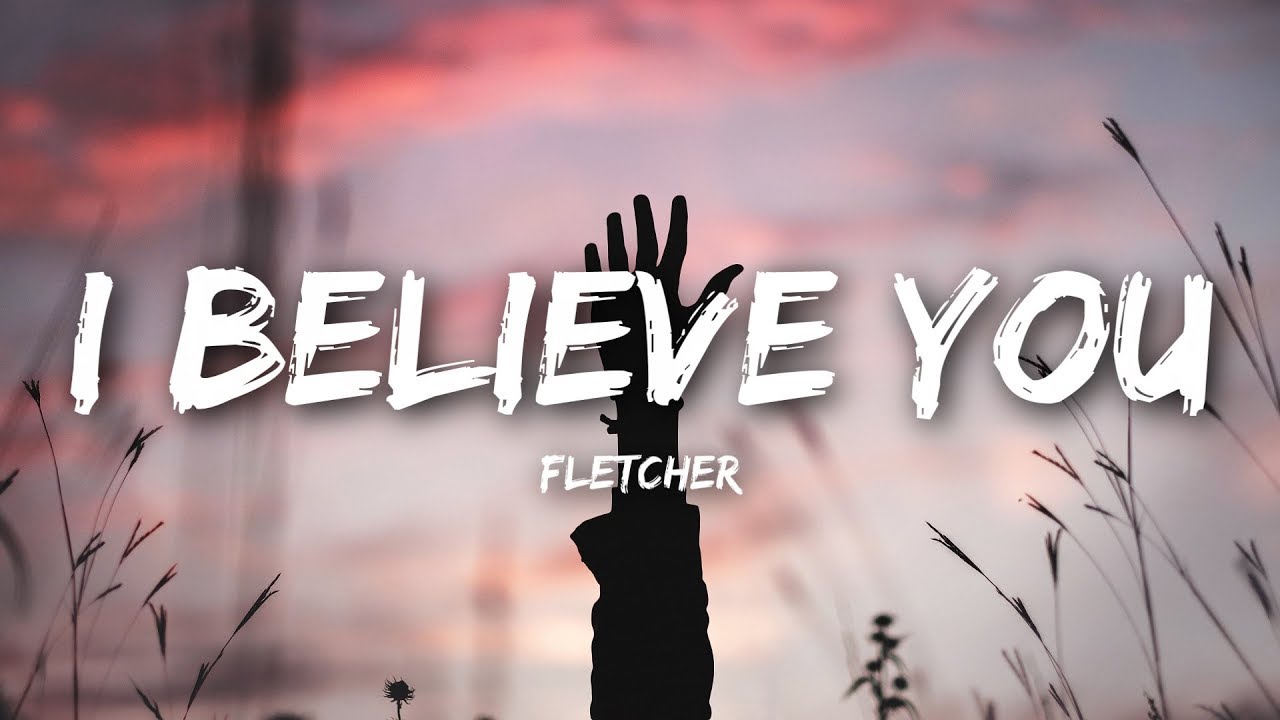 Fletcher - i believe you. Believe. Believe me. Silence Fletcher. I believe you now