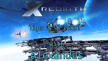 X Rebirth Tips & Tricks | Licenses!