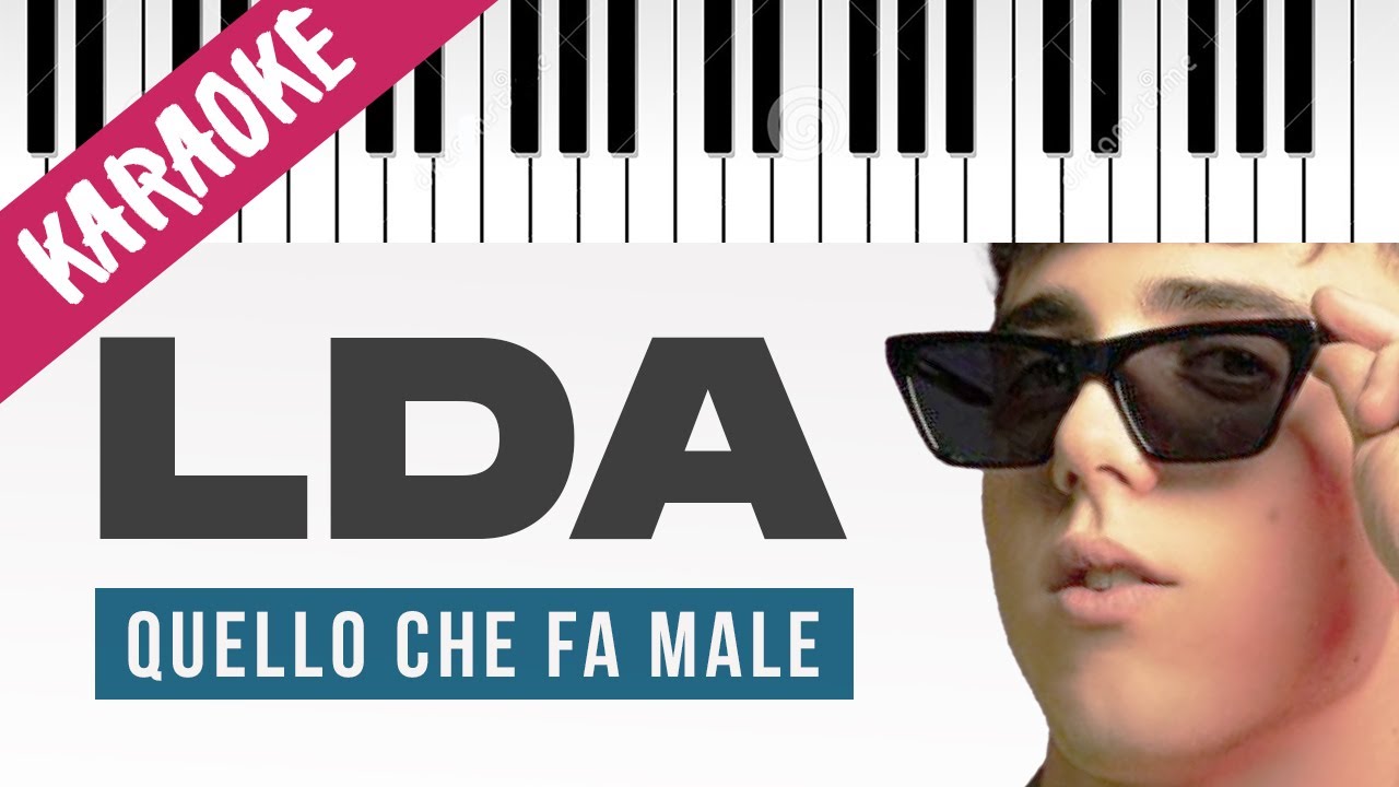 LDA Quello Che Fa Male AMICI 21 Piano Karaoke Con Testo YouTube