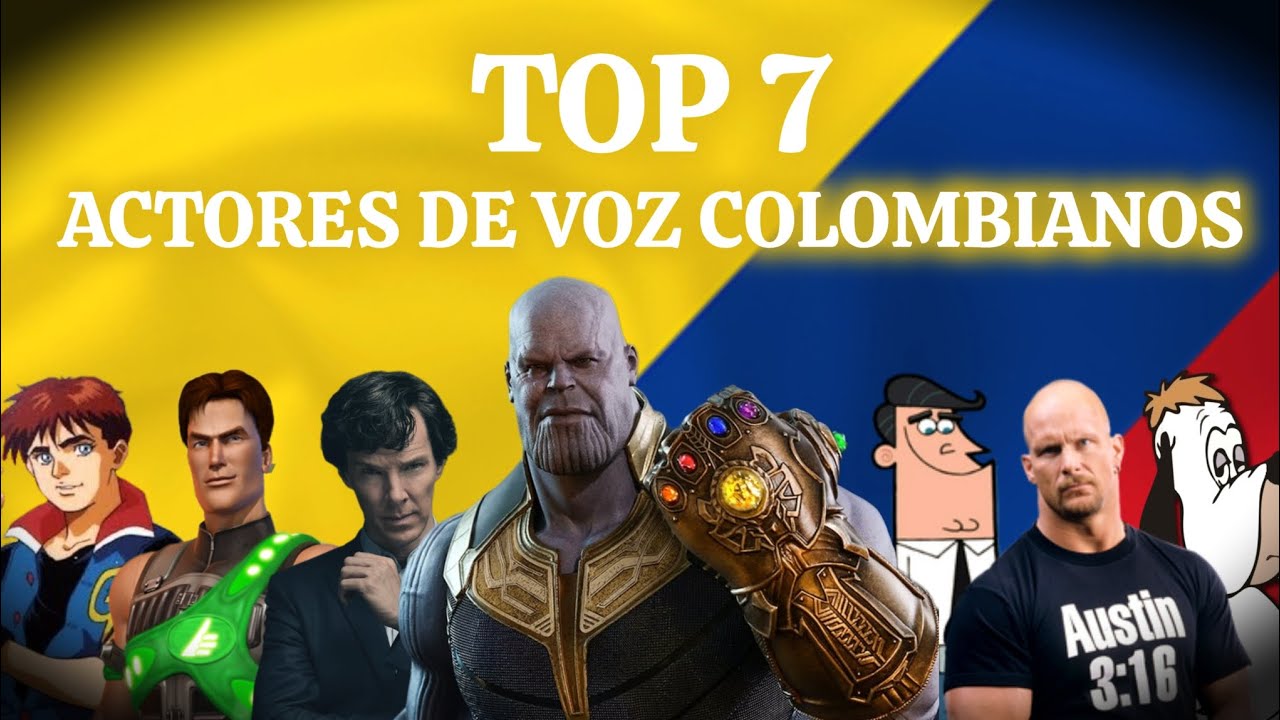 TOP 7 Actores de Voz Colombianos 🇨🇴