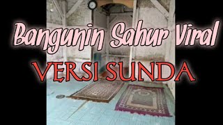 Viral Bangunin Sahur Aceh-Versi Bahasa Sunda | Asan Permana