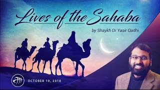 Lives of Sahaba 76  Abu Hurayrah pt.1  Sh. Dr. Yasir Qadhi