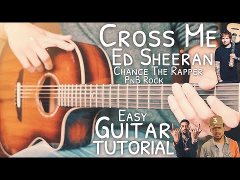 cross-me-ed-sheeran-chance-the-rapper-pnb-rock-guitar-tutorial-//-cross-me-guitar