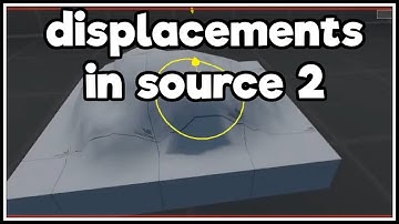How to add Displacements in Source 2