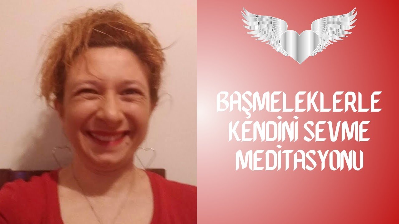 Başmeleklerle Kendini Sevme Meditasyonu
