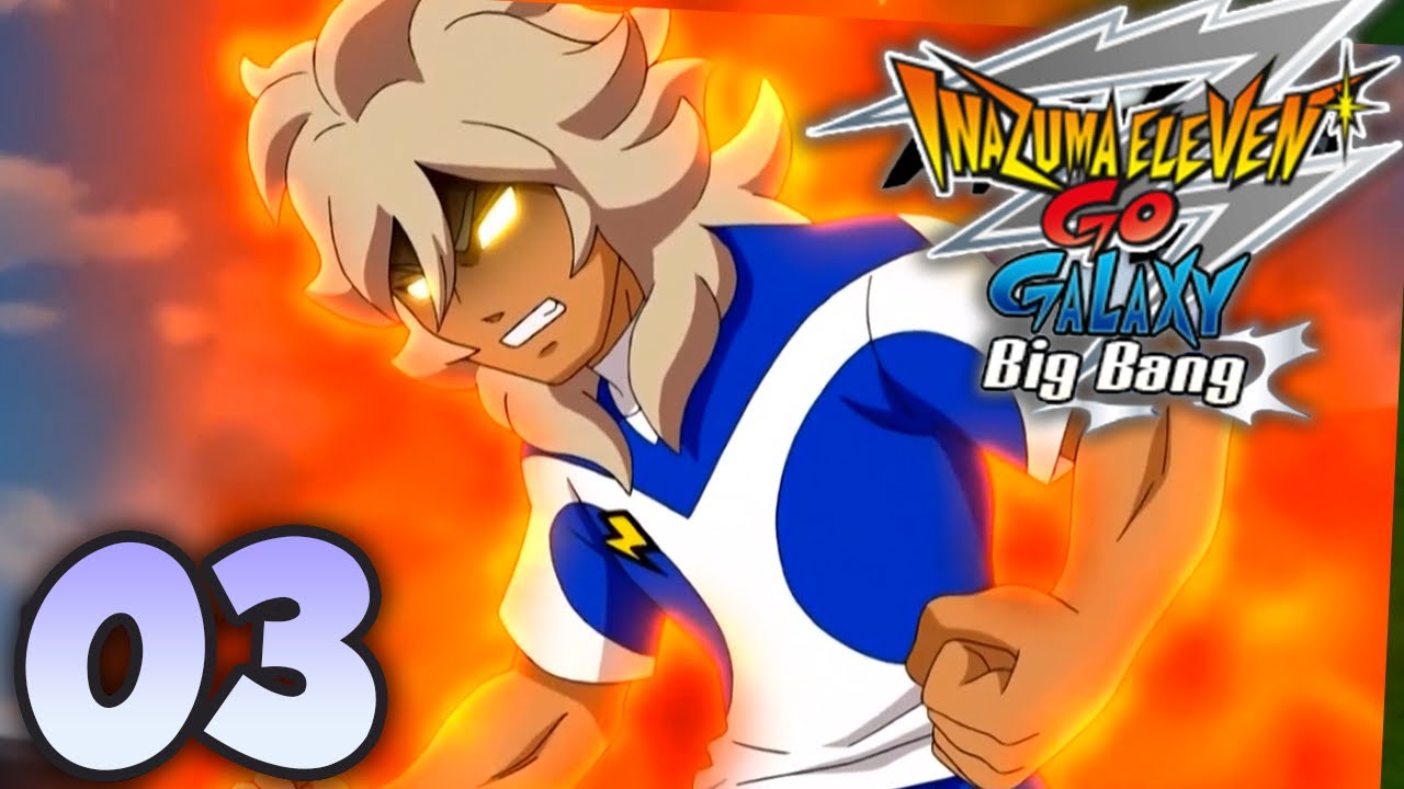 LET'S PLAY INAZUMA ELEVEN GO GALAXY BIG BANG FR #03 : UN SAIYAN DANS L