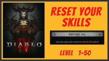 Diablo 4 - Reset your Skills (Level 1-50)