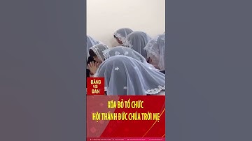 Xóa bỏ tổ chức Hội thánh của Đức Chúa trời mẹ | Đảng với Dân #shorts