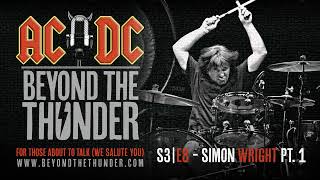AC/DC Beyond the Thunder Podcast - S3E8 Simon Wright (Part 1)