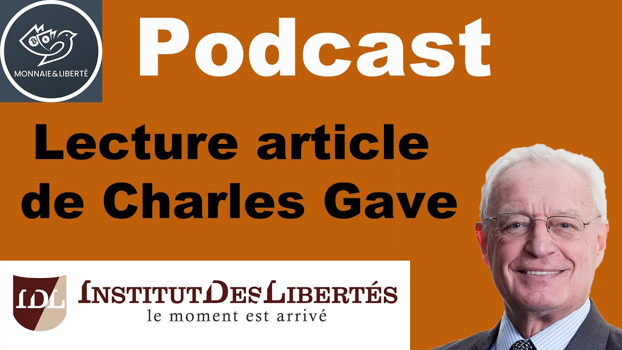 Lecture article de Charles Gave La Loi de Gresham appliquée aux