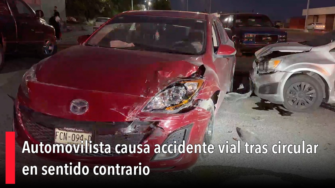Automovilista causa accidente vial tras circular en sentido contrario