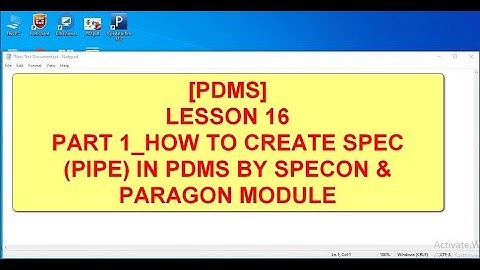 [PDMS]_LESSON16/PART 1: HOW TO CREATE SPEC (PIPE) IN PDMS BY SPECON & PARAGON MODULE