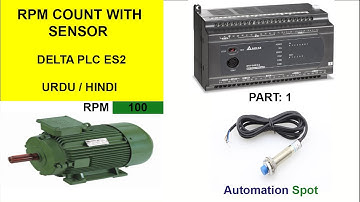 Delta Plc  ES2 Programming of  Motor Rpm Count By Proximity Sensor | Urdu & Hindi Part 1