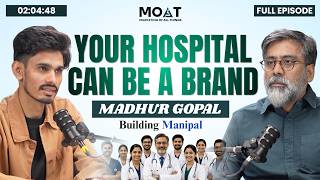 Healthcare Marketing Strategy: GP Referrals, NABH, AI &amp; Budget Reality | Madhur Gopal | MOAT