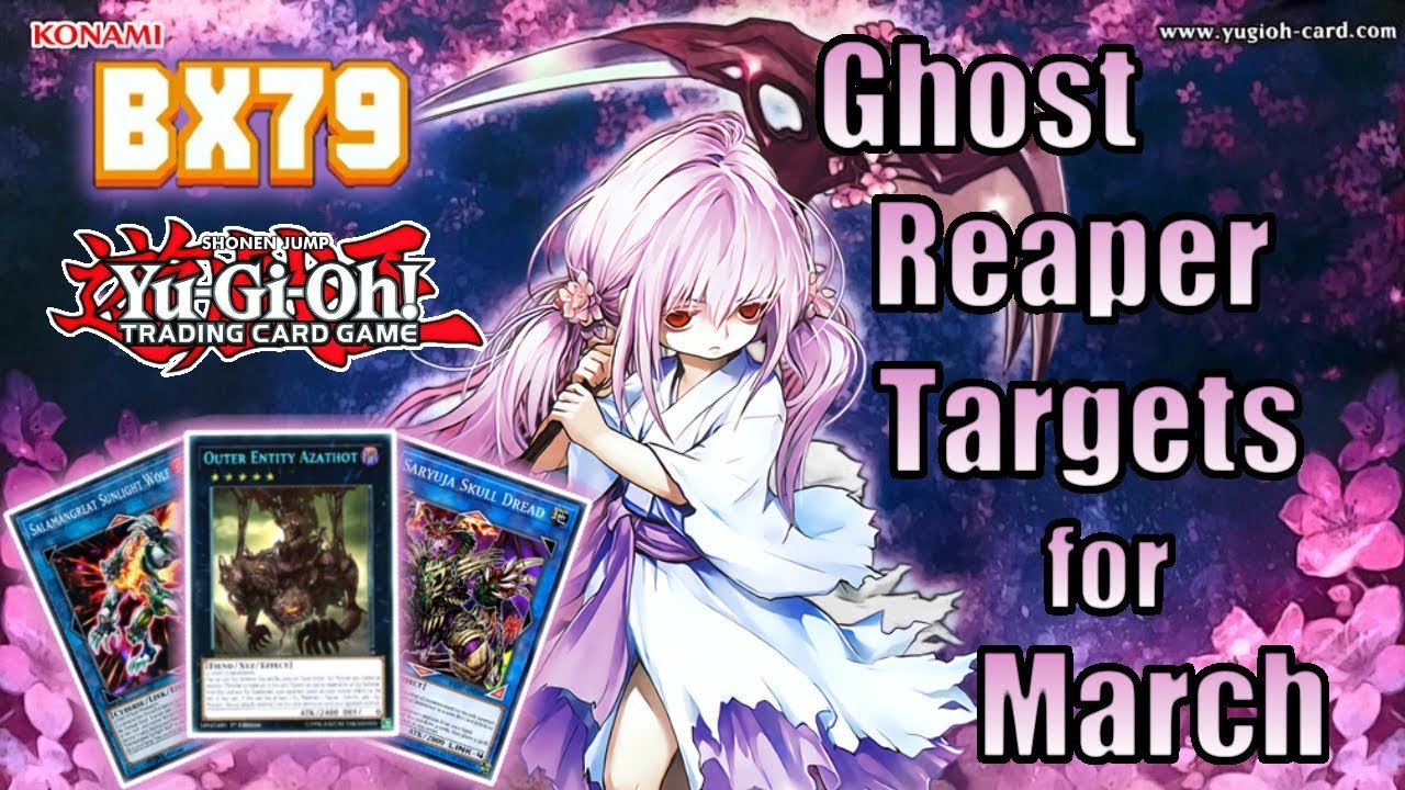 Yu Gi Oh Top Targets For Ghost Reaper And Winter Cherries For March 19 Youtube Yu Gi Oh Top Targets For Ghost Reaper And Winter Cherries For March 19 Youtube
