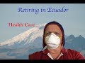 Retiring in Ecuador: Healthcare