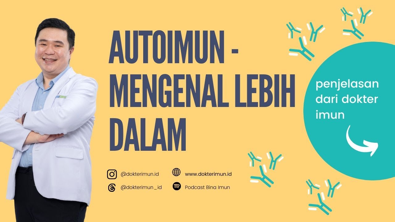 Autoimun - Mengenal Lebih Dalam