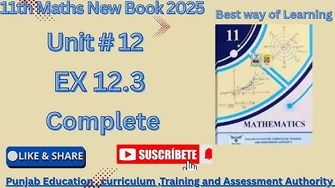 11th Math new book 2025 || Punjab Board || Exercise 12.3 Complete || Grade -11