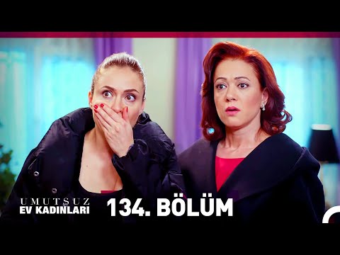 Umutsuz Ev Kadınları 134. Bölüm