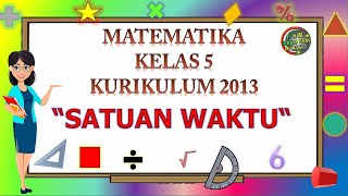 Kelas 5 Matematika "SATUAN WAKTU" (KECEPATAN)