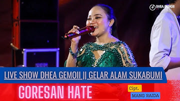 GORESAN HATE - DHEA GEMOII (LIVE PERFORMANCE) GELAR ALAM SUKABUMI