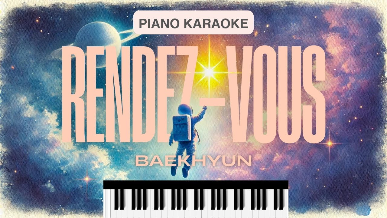 [PIANO KARAOKE] Rendez-Vous - Baekhyun 백현