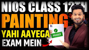 NIOS Class 12th Painting Most Important Questions with Answer | Complete Syllabus Marathon