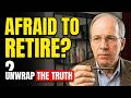 Retirement : The Greatest Gift You're Afraid to Unwrap