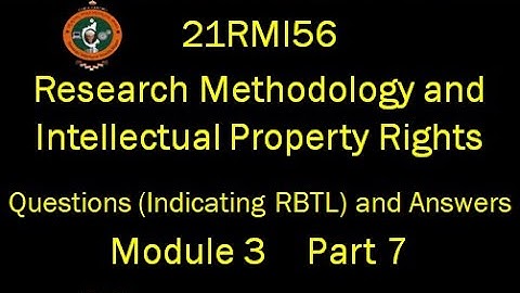 VTU, 21RMI56, Research Methodology & IPR, Question & Answer, Module 3, Part 7
