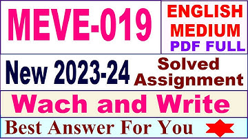 MEVE 019 solved assignment 2023-24 in english / meve 019 solved assignment 2024 / ignou meve 019