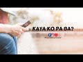 KAYA KO PA BA? - cgcfchurchtv