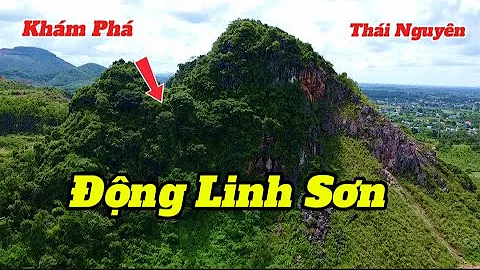 Khám phá: hang động linh Sơn Kỳ quan thiên nhiên tạo hóa,