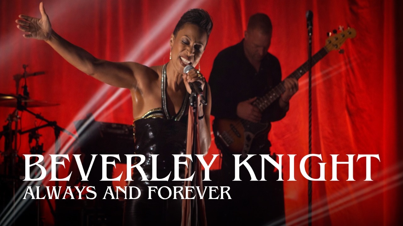 Watch Beverley Knight: Always and Forever (Live at Porchester Hall) on YouTube Watch Beverley Knight: Always and Forever (Live at Porchester Hall) on YouTube