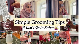 Cost Effective Grooming Tips For Homemakers | Say Bye To Salon 💇🏼‍♀️