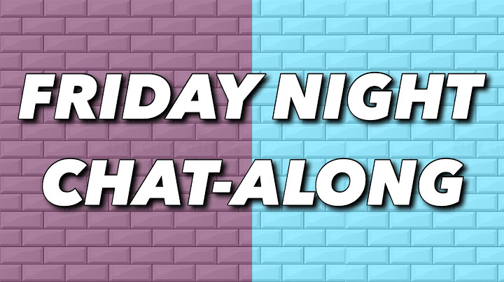 Friday night CHAT-ALONG Episode 6