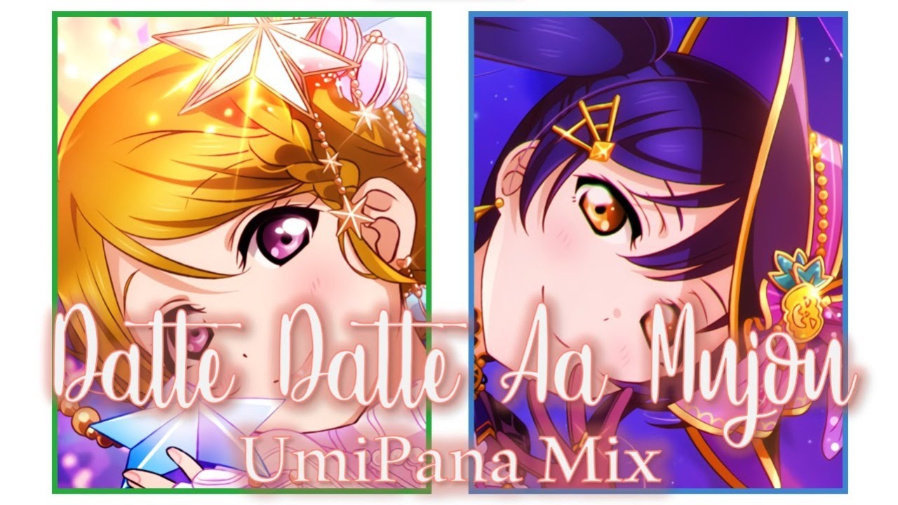 Datte Datte Aa Mujou - UmiPana Mix
