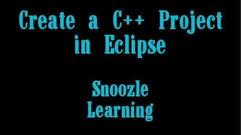Create a C++ Project in Eclipse