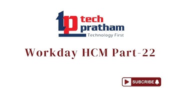 Workday HCM Training Part 22 | Core HCM Deep Dive by Roy Sir | TechPratham