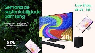 #SamsungLiveShop 28/05 - Garanta seu cinema em casa com super ofertas da Live!