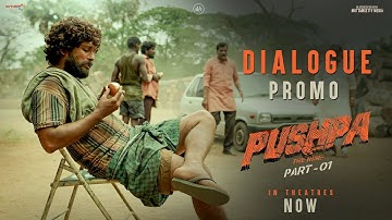 Dialogue promo - 4 | Pushpa | Allu Arjun | Rashmika Mandanna | Fahadh Faasil | Sukumar | DSP