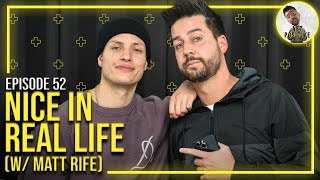 Nice In Real Life (w/ Matt Rife) | Net Positive with John Crist